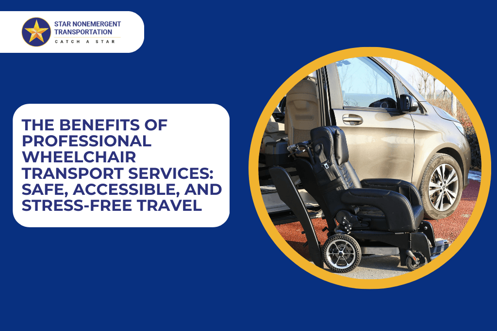 The Benefits of Professional Wheelchair Transport Services