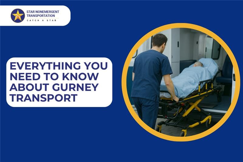 Everything You Need to Know About Gurney Transport